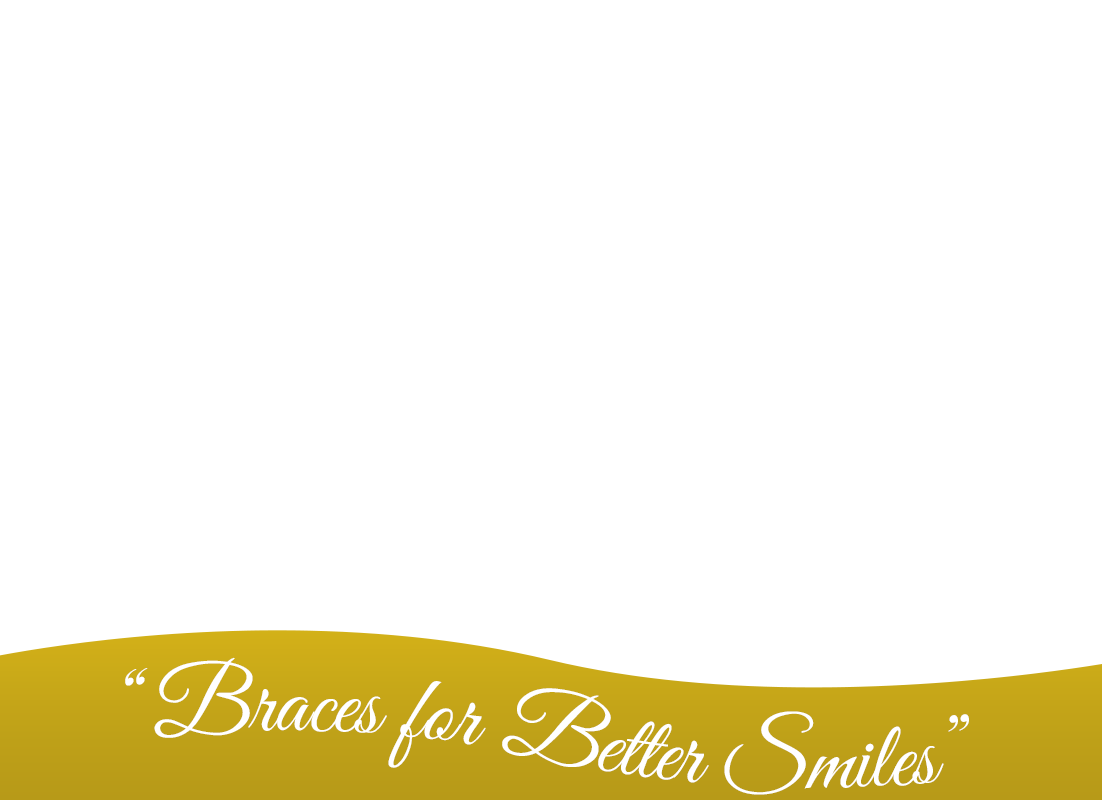 Braces for better smiles